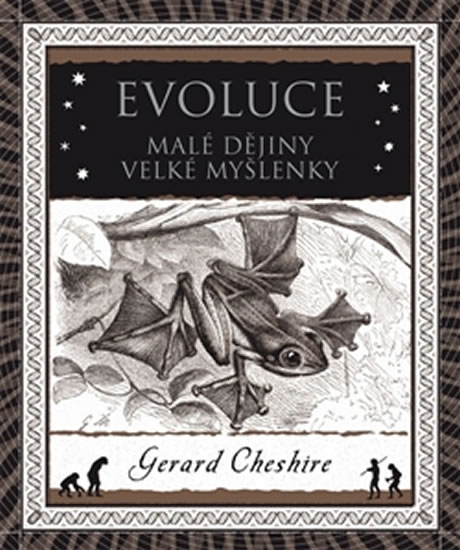 Evoluce - Malá historie velkého objevu - Cheshire Gerard