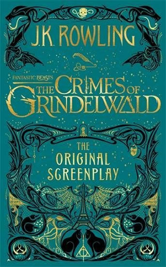 Fantastic Beasts: The Crimes of Grindelwald - The Original Screenplay - Rowlingová Joanne Kathleen
