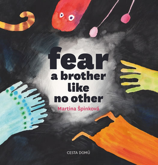 Fear a brother like no other - Špinková Martina