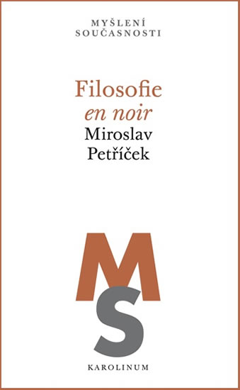Filosofie en noir - Petříček Miroslav