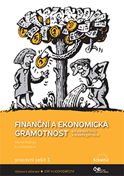 Finanční a ekonomická gramotnost - pracovní sešit 1 - Skořepa M.