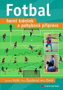 Fotbal - Herní trénink a pohybová příprava - Votík Jaromír