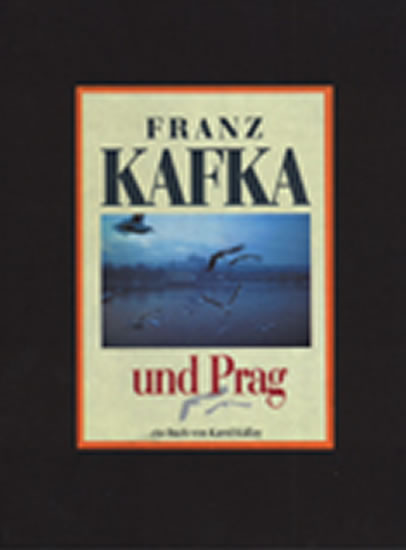 Franz Kafka und Prag - Kállay Karol