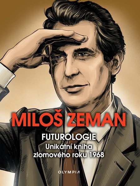 Futurologie - Unikátní kniha zlomového roku 1968 - Zeman Miloš