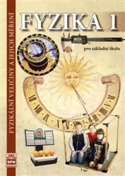 Fyzika 1 pro základní školu - Fyzikální veličiny a jejich měření  /RVP ZV / - učebnice - Tesař J.