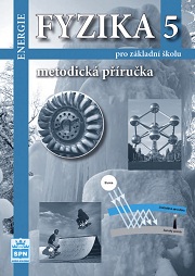 Fyzika 5 Energie pro ZŠ - metodická příručka - Tesař J.