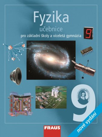 Fyzika  pro 9.r. ZŠ a víceletá gymnázia - učebnice - Rauner K.