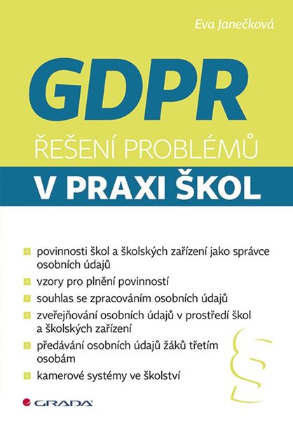 GDPR - Řešení problémů v praxi škol - Janečková Eva - 17x24 cm