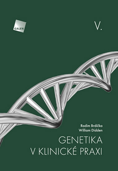 Genetika v klinické praxi V. - Brdička Radim