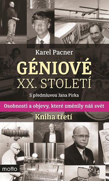 Géniové XX. století Kniha třetí - Karel Pacner - 13x20 cm