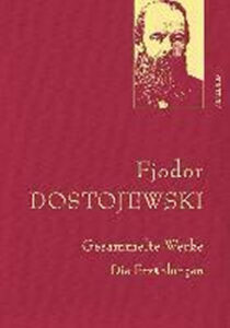 Gesammelte Werke: Die Erzählungen (Leinen-Ausgabe mit Goldprägung) - Dostojevskij Fjodor Michajlovič
