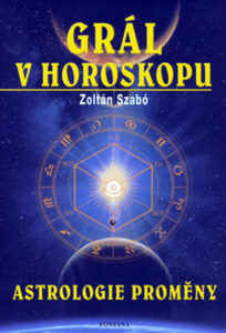 Grál v horoskopu - Szabó Zoltán