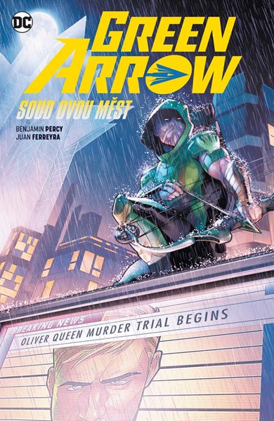 Green Arrow 6 - Soud dvou měst - Percy Benjamin