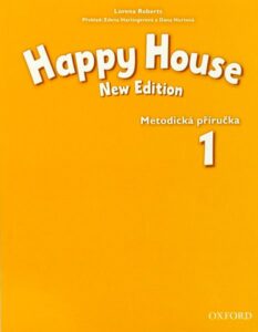 Happy House 1 NEW EDITION Metodická příručka  CZ - Roberts Lorena - A4