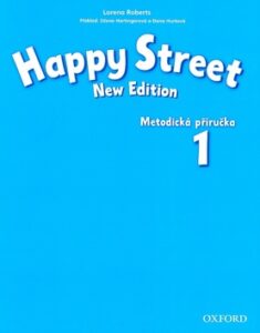 Happy Street 1 NEW EDITION Metodická příručka  CZ - Roverts L.
