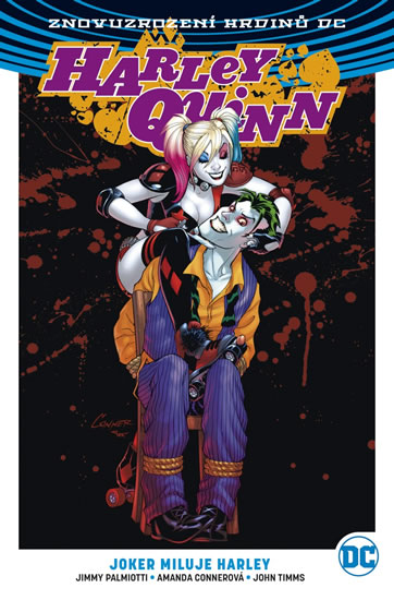 Harley Quinn 2 - Joker miluje Harley - Connerová Amanda a kolektiv