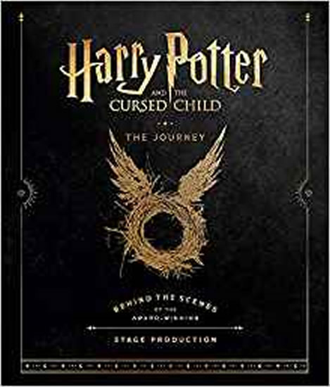 Harry Potter and the Cursed Child: The Journey : Behind the Scenes of the Award-Winning Stage Produc - Revensonová Jody