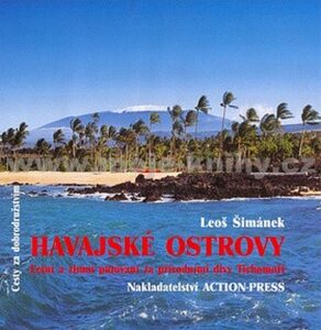 Havajské ostrovy - Letní a zimní putování za přírodními divy Tichomoří - Šimánek Leoš - 22