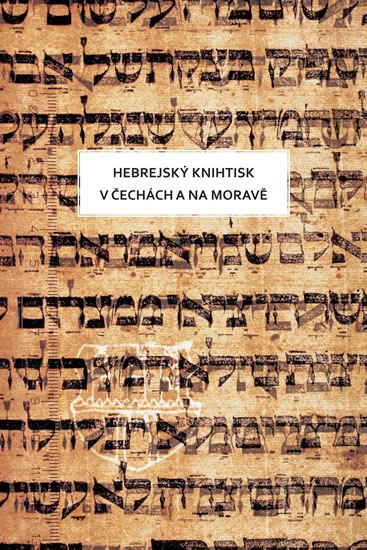 Hebrew printing in Bohemia and Moravia - Sixtová Olga - 22