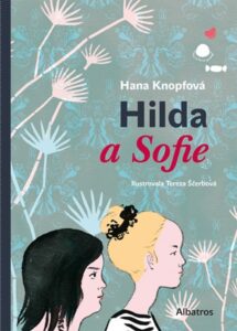 Hilda a Sofie - Hana Knopfová - 145 x 205 mm