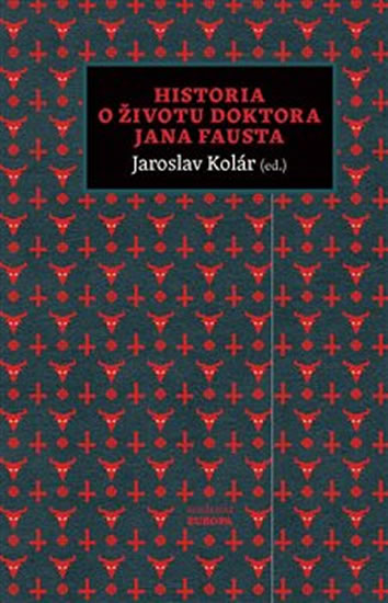 Historia o životu doktora Jana Fausta - Kolár Jaroslav