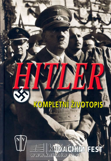 Hitler - Kompletní životopis - Fest Joachim - 16