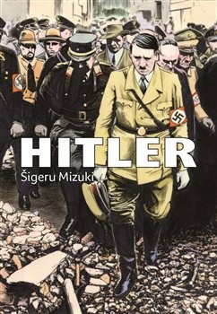 Hitler - Mizuki Šigeru - 16x23 cm