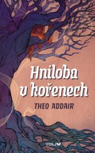 Hniloba v kořenech - Addair Theo