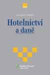 Hotelnictví a daně - Hnátek Miloslav - 16x23 cm