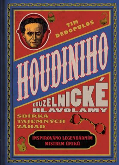 Houdiniho kouzelnické hlavolamy - Sbírka tajemných záhad - Dedopulos Tim