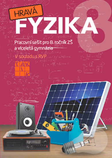 Hravá fyzika 8 - PS pro 8. ročník ZŠ - Benkovská Helena a kolektiv - 21x29