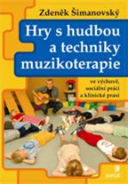 Hry s hudbou a techniky muzikoterapie - Šimanovský Zdeněk