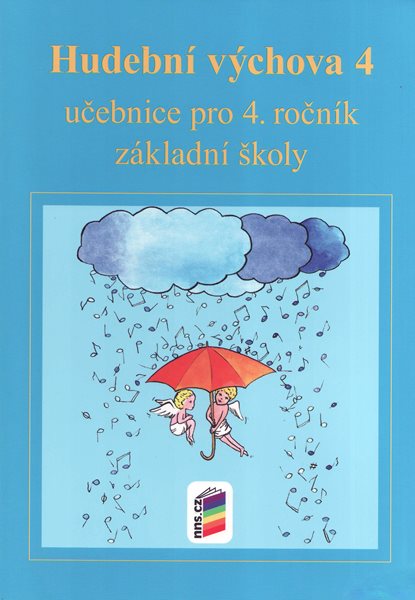 Hudební výchova 4 - učebnice pro 4.r. ZŠ - Jaglová Jindřiška - A5