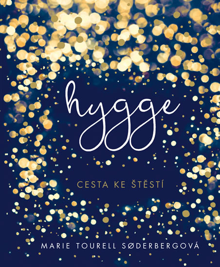 Hygge - Cesta ke štěstí - Tourell Soderbergová Marie