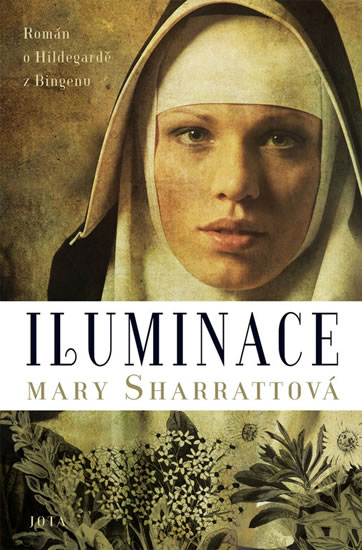 Iluminace - Román o Hildegardě z Bingenu - Sharrattová Mary