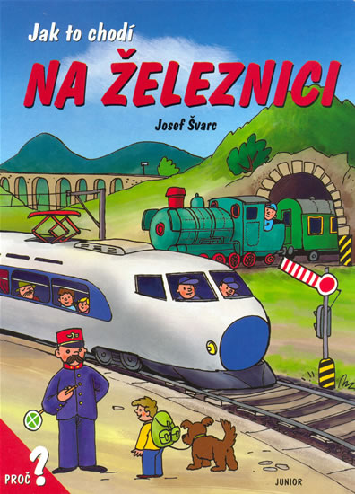 Ja tok chodí na železnici / leporelo - Švarc Josef - 19x26