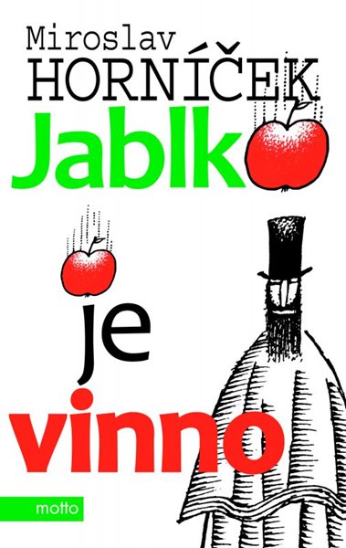 Jablko je vinno - Miroslav Horníček - 12x19 cm