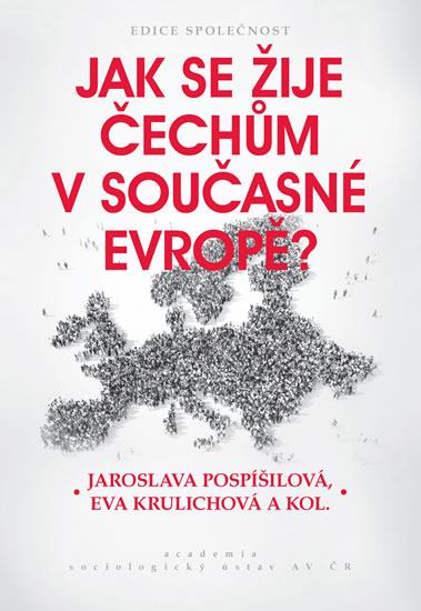 Jak se žije Čechům v současné Evropě? - Pospíšilová Jaroslava
