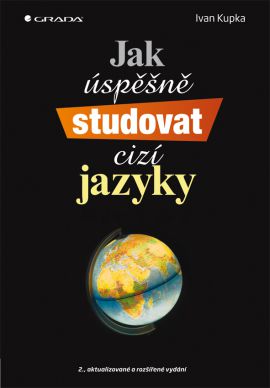 Jak úspěšně studovat cizí jazyky - Kupka Ivan - 14x21