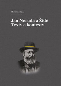 Jan Neruda a Židé - Texty a kontexty - Frankl Michal