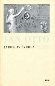 Jan Otto - Kus historie české knihy - Švehla Jaroslav - 13
