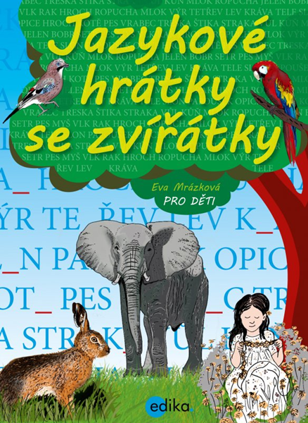 Jazykové hrátky se zvířátky - Eva Mrázková