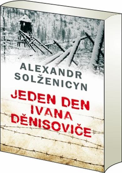 Jeden den Ivana Děnisoviče - Solženicyn Alexandr