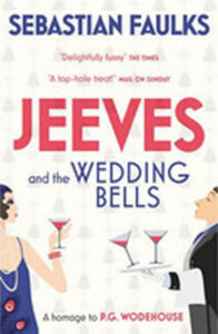 Jeeves and the Wedding Bells - Faulks Sebastian