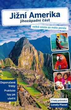Jižní Amerika Jihozápadní část Lonely Planet - 13x20