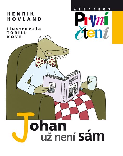 Johan už není sám (Edice První Čtení) - Henrik Hovland - 16x20 cm