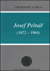Josef Pelnář (1872-1964) - Osobnost a dílo - Mařatka Zdeněk