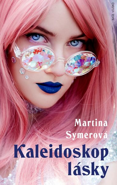 Kaleidoskop lásky - Symerová Martina