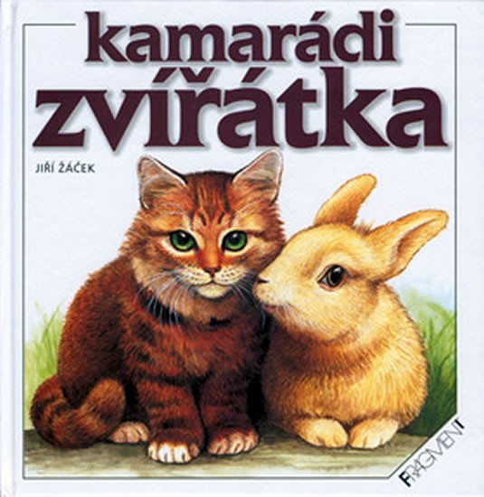 Kamarádi zvířátka - Jiří Žáček