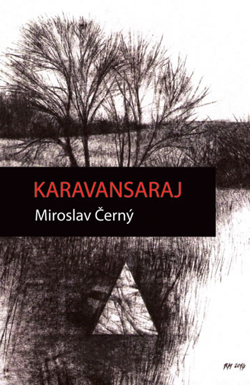 Karavansaraj - Černý Miroslav - 11